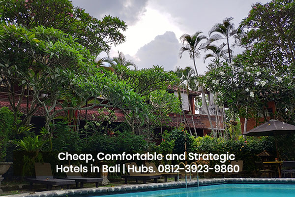 Comfortable and Strategic Hotels in Bali | Hubs. 0812-3923-9860
